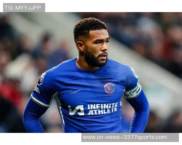 切尔西计划提前与里斯詹姆斯展开续约谈判以留住队长